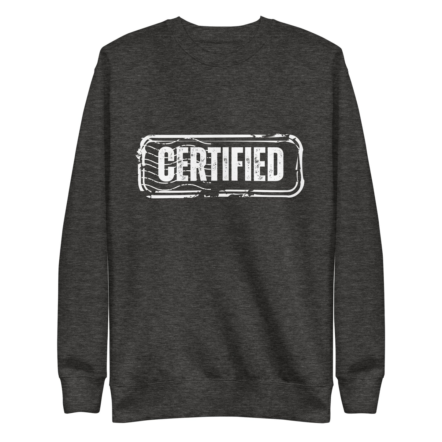 Certified Snow Unisex Sweatshirt